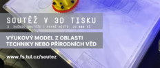 Fotografie k Pozvánce na Soutěž v 3D tisku od FS TUL